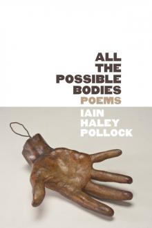All the Possible Bodies