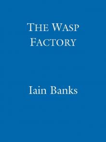 The Wasp Factory