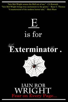 E is for Exterminator (A-Z of Horror Book 5) E is for Exterminator (A-Z of Horror Book 5)