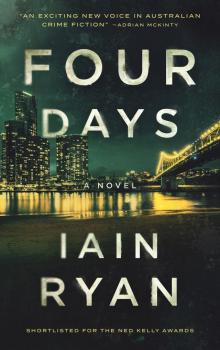 Four Days: A Gripping Neo-Noir Thriller Four Days: A Gripping Neo-Noir Thriller