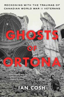 Ghosts of Ortona Ghosts of Ortona