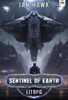 Sentinel of Earth: A Science Fiction LitRPG