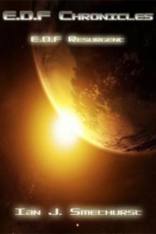 E.D.F Chronicles - E.D.F resurgent E.D.F Chronicles - E.D.F resurgent