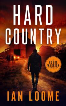 Hard Country (Rogue Warrior Thrillers Book 5)