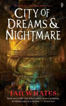 City of Dreams and Nightmare City of Dreams and Nightmare