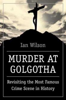 Murder at Golgotha Murder at Golgotha