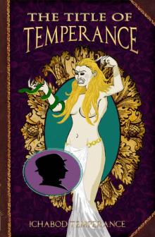 The Title of Temperance (The Adventures of Ichabod Temperance Book 8) The Title of Temperance (The Adventures of Ichabod Temperance Book 8)