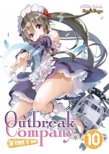 Outbreak Company: Volume 10 Outbreak Company: Volume 10