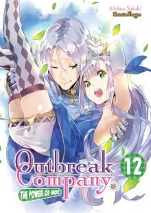 Outbreak Company: Volume 12 Outbreak Company: Volume 12