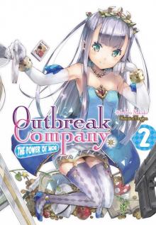 Outbreak Company: Volume 2 Outbreak Company: Volume 2