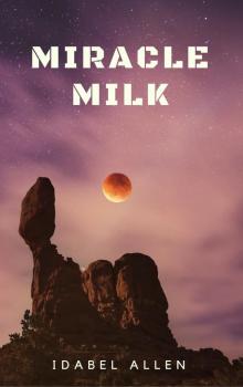 Miracle Milk Miracle Milk