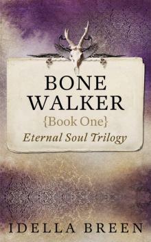 Bone Walker: A Paranormal Romance (Eternal Soul Book 1)
