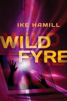 Wild Fyre Wild Fyre