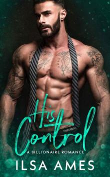 His Control: A Billionaire Romance His Control: A Billionaire Romance
