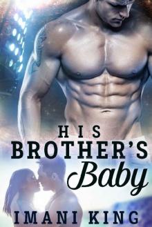 His Brother's Baby (Bad Boy Ballers) His Brother's Baby (Bad Boy Ballers)