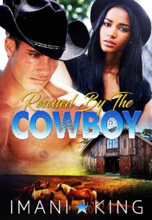 Rescued by the Cowboy Rescued by the Cowboy