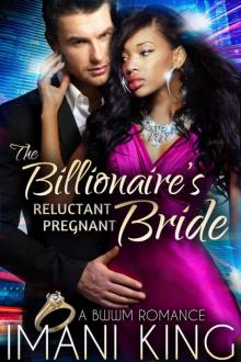 The Billionaire's Reluctant Pregnant Bride: A BWWM Romance The Billionaire's Reluctant Pregnant Bride: A BWWM Romance