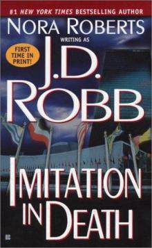 J D Robb - Dallas 17 - Imitation in Death J D Robb - Dallas 17 - Imitation in Death