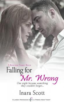 Falling for Mr. Wrong: A Bencher Family Book (Entangled Indulgence)