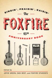 The Foxfire 45th Anniversary Book The Foxfire 45th Anniversary Book