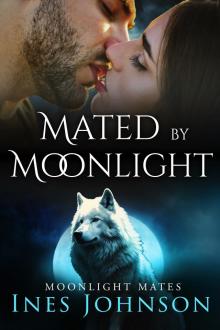 Mated by Moonlight: a Fated Mates Shifter Romance