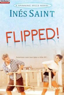 Flipped! (Spinning Hills Romance 1) Flipped! (Spinning Hills Romance 1)