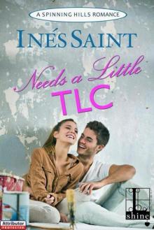 Needs A Little TLC (Spinning Hills Romance 2)