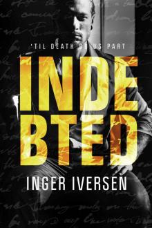 Indebted: 'Til Death Do Us Part (Teal & Trent Book 3)