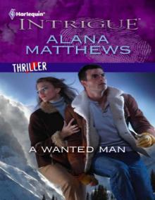A_Wanted Man - Alana Matthews A_Wanted Man - Alana Matthews