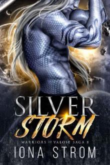 Silver Storm: A SciFi Alien Romance: Warriors of Valose Saga 8 Silver Storm: A SciFi Alien Romance: Warriors of Valose Saga 8