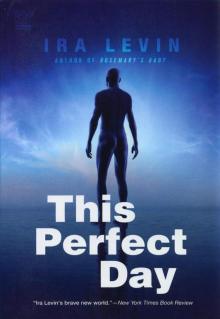 This Perfect Day: A Novel