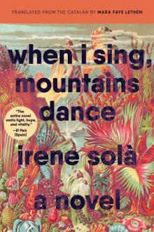 When I Sing, Mountains Dance