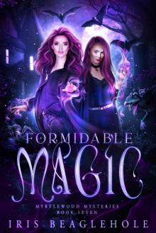 Formidable Magic: Myrtlewood Mysteries book 7