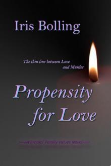 Propensity For Love (A Brooks' Family Values Series Book 3)