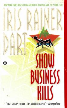 Show Business Kills Show Business Kills