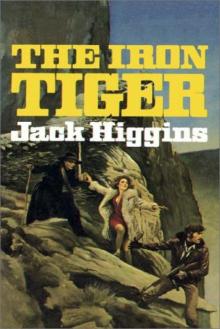 Jack Higgins - Iron Tiger Jack Higgins - Iron Tiger