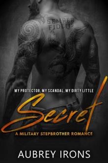 Secret: A Military Stepbrother Romance Secret: A Military Stepbrother Romance