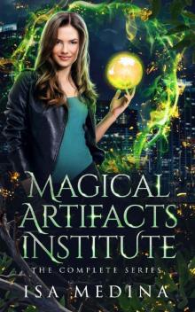 Magical Artifacts Institute (Complete Series #1-4) Magical Artifacts Institute (Complete Series #1-4)