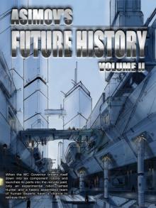 Asimov's Future History Vol 2 Asimov's Future History Vol 2