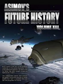 Asimov’s Future History Volume 13 Asimov’s Future History Volume 13
