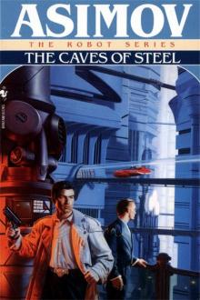 Daneel Olivaw 1 - The Caves of Steel Daneel Olivaw 1 - The Caves of Steel