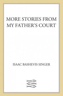 More Stories From My Father's Court More Stories From My Father's Court