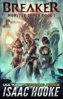 Breaker (Monster Tamer Book 1) Breaker (Monster Tamer Book 1)