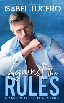Against the Rules Against the Rules
