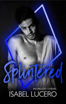 Splintered: A Black Diamond Novel (Unlucky 13)
