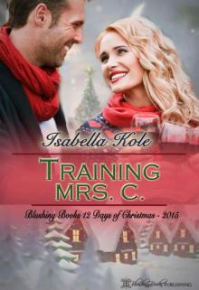 Training Mrs. C. Training Mrs. C.