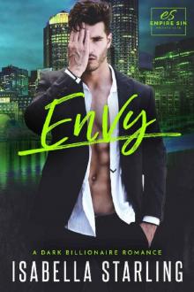 Envy: A Dark Billionaire Romance (Empire Sin) Envy: A Dark Billionaire Romance (Empire Sin)