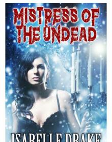 Mistress of the Undead Mistress of the Undead
