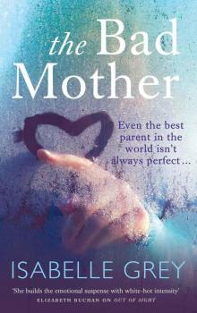 The Bad Mother The Bad Mother
