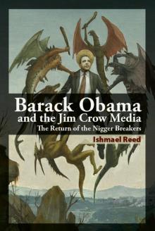 Barack Obama and the Jim Crow Media Barack Obama and the Jim Crow Media